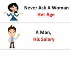 Never ask a woman her age